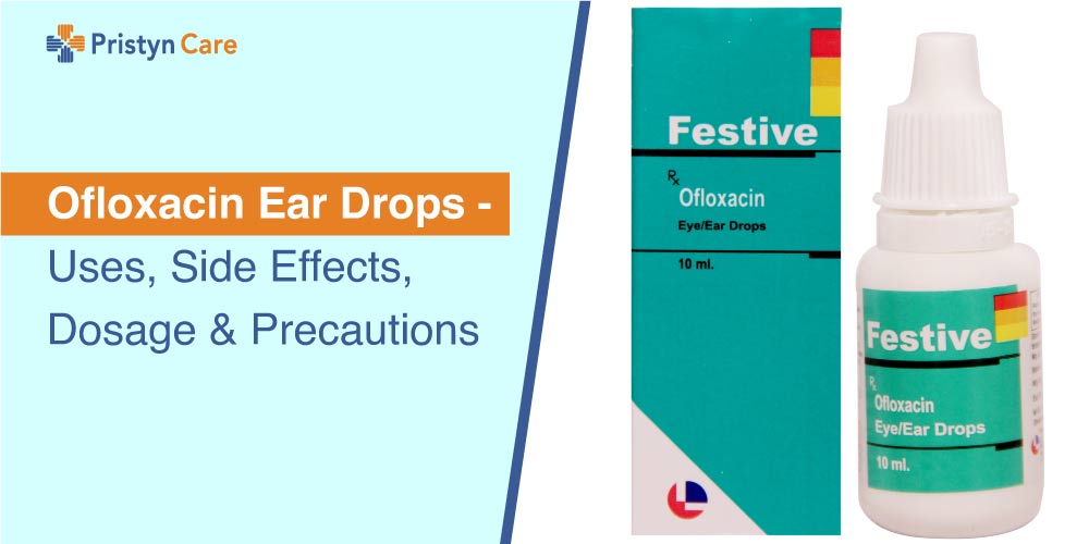 Ofloxacin-Ear-Drops---Uses,-Side-Effects,-Dosage-and-Precautions