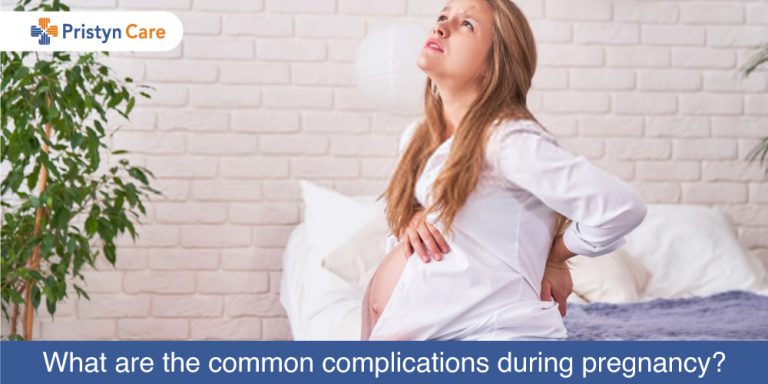 What are the common complications during pregnancy?