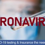 Why is COVID-19 testing and Insurance the need of the hour?