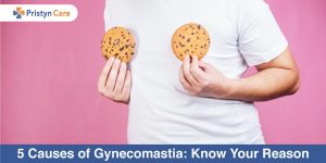 5-Causes-of-Gynecomastia-Know-Your-Reason