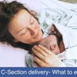 Diet after a C-Section delivery- What to eat and avoid?