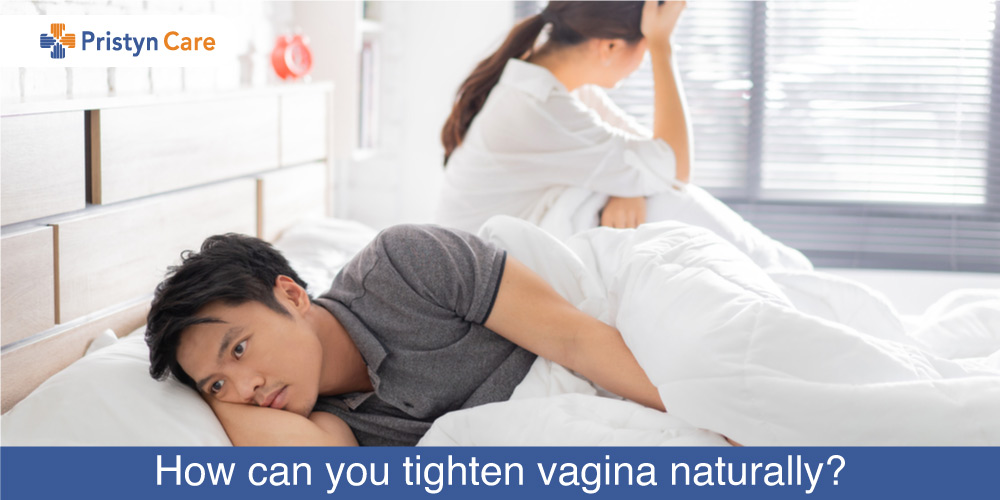 How can you tighten vagina naturally?