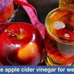 How to use apple cider vinegar for weight loss