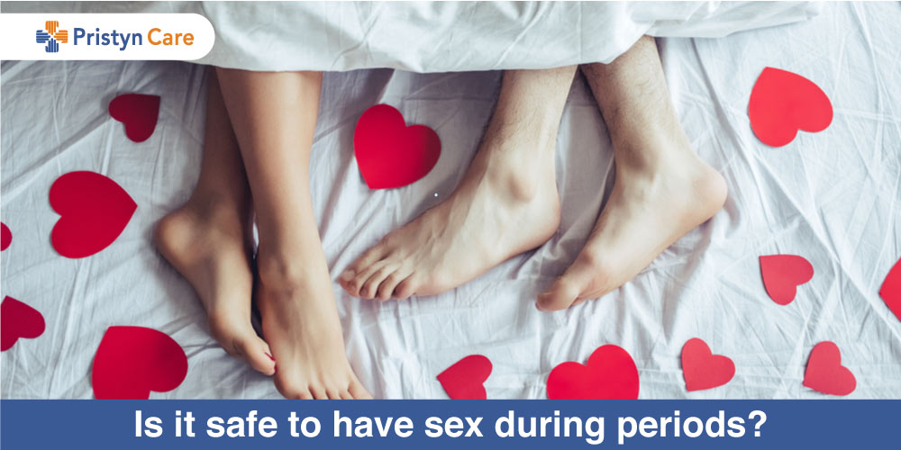 Is it safe to have sex during periods ?