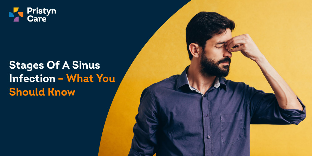 Stages of a Sinus Infection - Pristyn Care