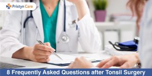 8-Frequently-Asked-Questions-after-Tonsil-Surgery