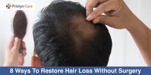 8-Ways-To-Restore-Hair-Loss-Without-Surgery