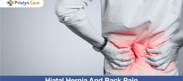 Hiatal Hernia and Back Pain – How are they related?