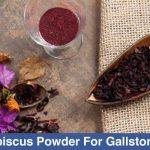 Hibiscus powder for Gallstones