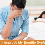 How-Can-I-Improve-My-Erectile-Dysfunction