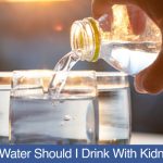 How-Much-Water-Should-I-Drink-With-Kidney-Stones