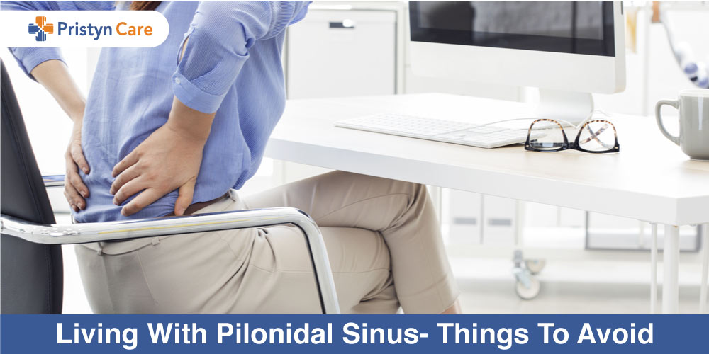 Living With Pilonidal Sinus- Things To Take Care Of - Pristyn Care