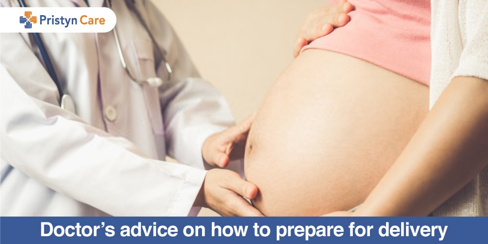 Doctor’s advice on how to prepare for delivery