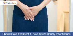 Should I take treatment if I have Stress Urinary Incontinence