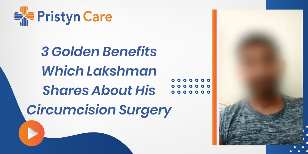 patient experience Lakshman-circumcision surgery