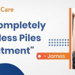 My wife got completely cashless piles treatment in Bangalore- James 