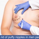How-to-get-rid-of-puffy-nipples-in-men-permanently