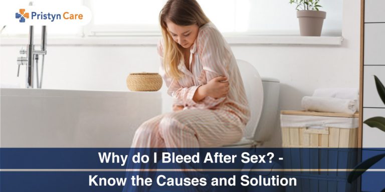 Why do I Bleed After Sex? - Know the Causes and Solution
