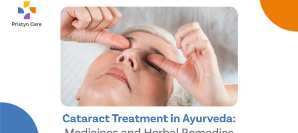 Cataract Treatment in Ayurveda: Medicines and Herbal Remedies