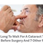 How-Long-To-Wait-For-A-Cataract-To-Be-Ripe-Before-Surgery-And-7-Other-FAQs