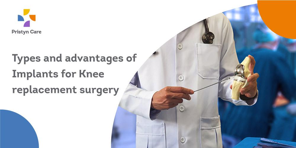 Types-and-advantages-of-Implants-for-Knee-replacement-surgery