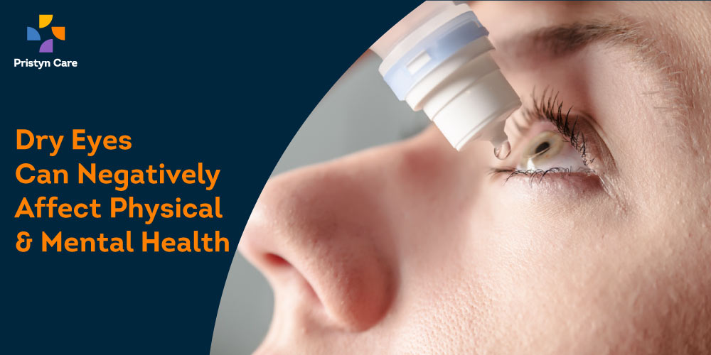 Dry eyes can affect mental health