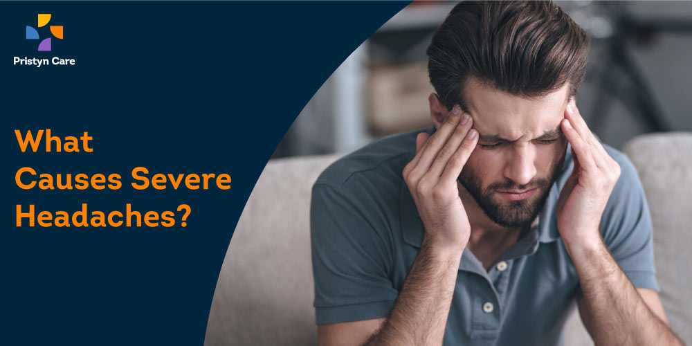 causes of severe headaches