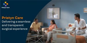 Pristyn Care - delivering a seamless and transparent surgery experience