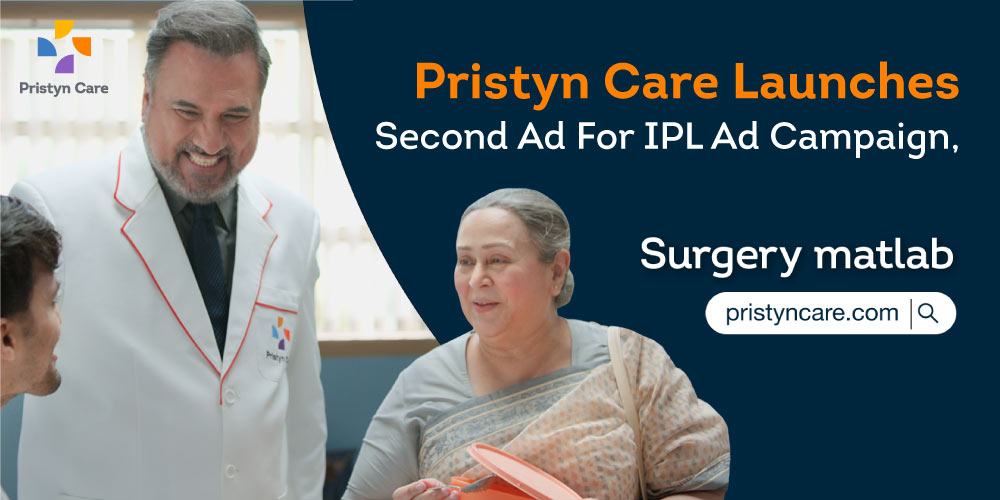 Pristyn-Care-Launches-Second-Ad-For-IPL-Ad-Campaign,-“Surgery-Matlab-PristynCare.com”