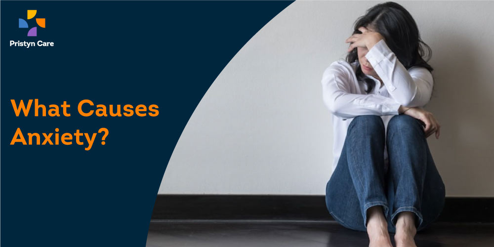 What causes anxiety