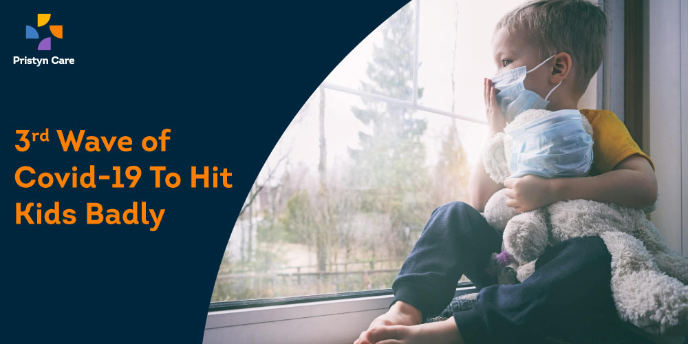 3rd Wave of Covid-19 To Hit Kids Badly