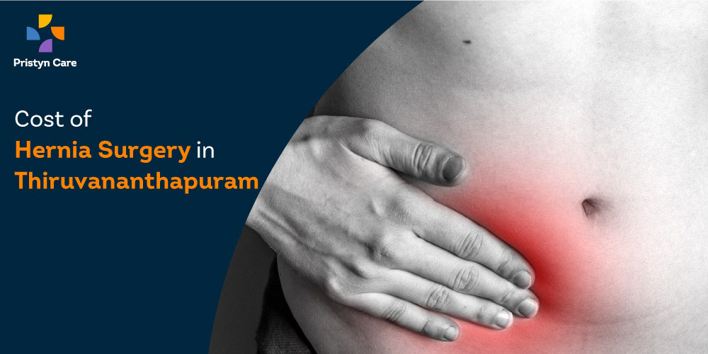 Cost of Hernia Surgery (Laparoscopic) in Thiruvananthapuram