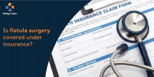 Fistula surgery under insurance