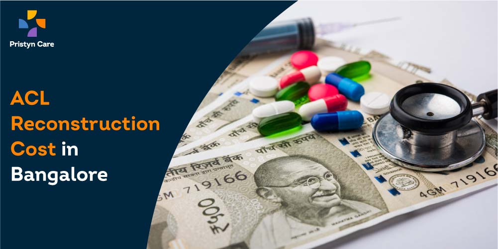 ACL Reconstruction Cost in Bangalore