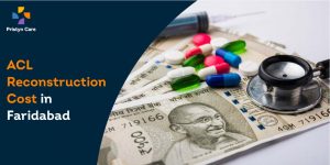 ACL Reconstruction Cost in Faridabad