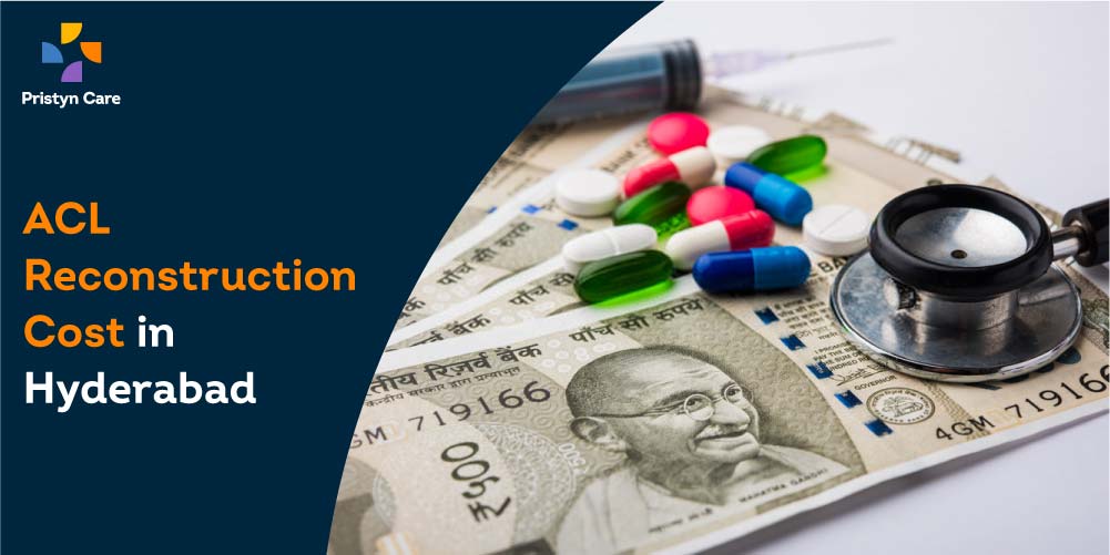 ACL Reconstruction Cost in Hyderabad