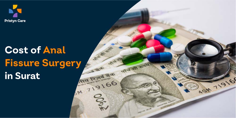 Cost of Anal Fissure Surgery in Surat