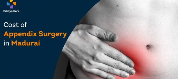 Overall Cost of Appendix Surgery in Madurai