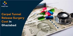 Carpal Tunnel Release Surgery Cost in Ghaziabad