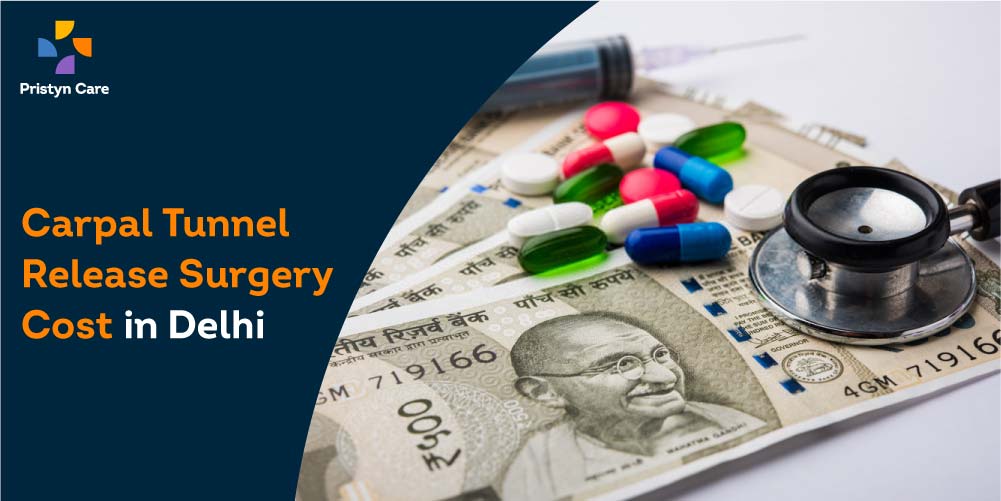 Carpal Tunnel Release Surgery Cost in Delhi