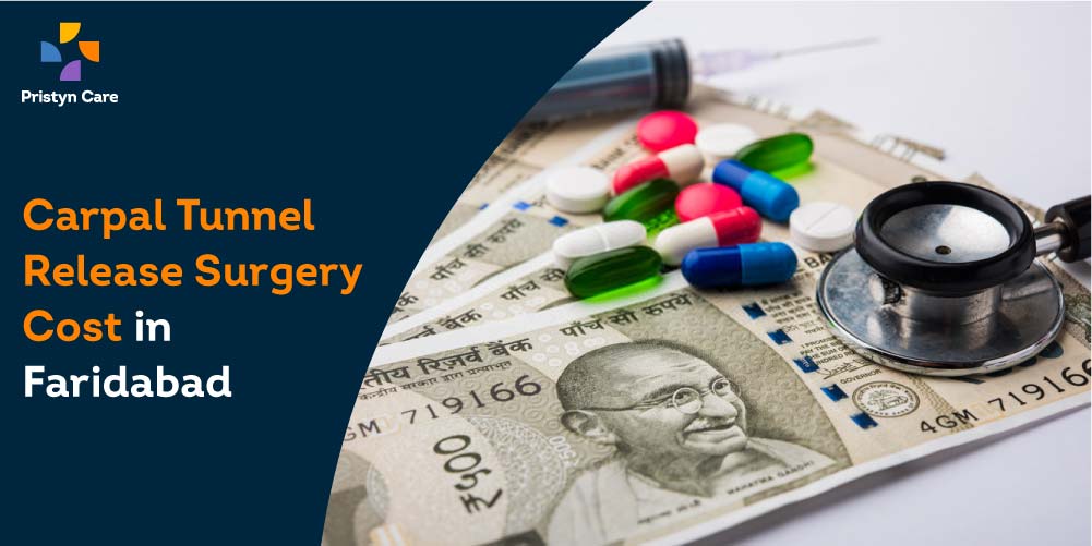 Carpal Tunnel Release Surgery Cost in Faridabad
