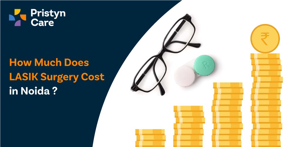 Lasik Surgery Cost in Noida
