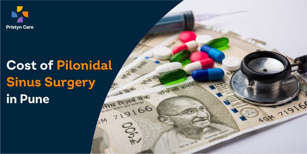 Cost of Pilonidal Sinus Surgery in Pune
