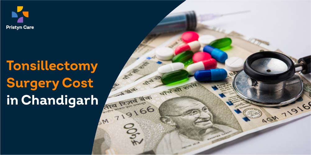 Tonsillectomy Surgery Cost in Chandigarh