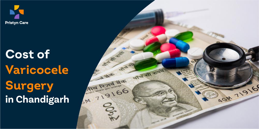 Cost of Varicocele Surgery in Chandigarh