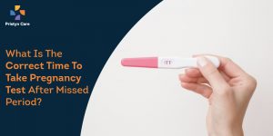 what-is-the-correct-time-to-take-the-pregnancy-test-after-missed-period