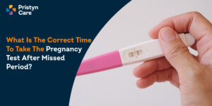 What Is The Correct Time To Take The Pregnancy Test After Missed Period?