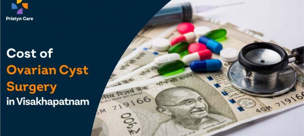 Cost Of Ovarian Cyst Removal Surgery In Visakhapatnam