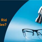 How to Get Rid of Spectacles
