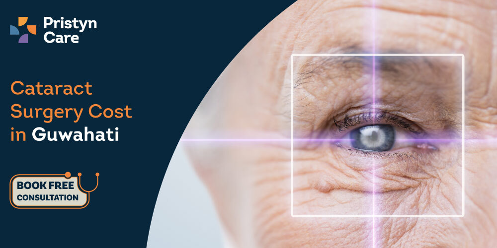 Cataract Surgery Cost in Guwahati